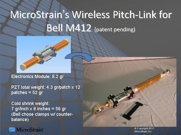 Micro. Strain’s Wireless Pitch-Link for Bell M 412 (patent pending) Electronics Module: 8. 2