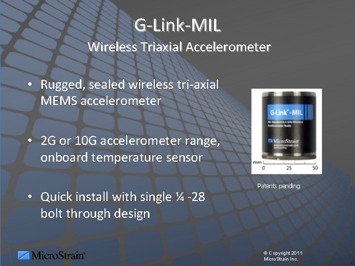 G-Link-MIL Wireless Triaxial Accelerometer • Rugged, sealed wireless tri-axial MEMS accelerometer • 2 G