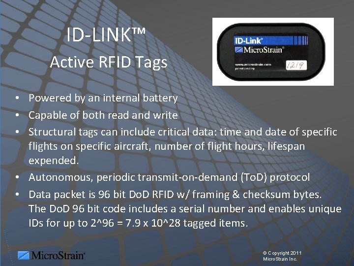 ID-LINK™ Active RFID Tags • Powered by an internal battery • Capable of both