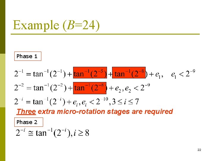 Example (B=24) Phase 1 Three extra micro-rotation stages are required Phase 2 22 
