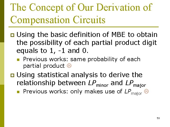 The Concept of Our Derivation of Compensation Circuits p Using the basic definition of