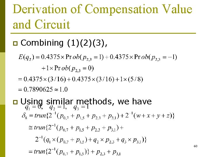 Derivation of Compensation Value and Circuit p Combining (1)(2)(3), p Using similar methods, we