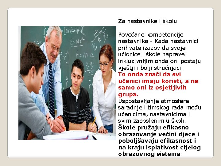 Za nastavnike i školu Povećane kompetencije nastavnika - Kada nastavnici prihvate izazov da svoje