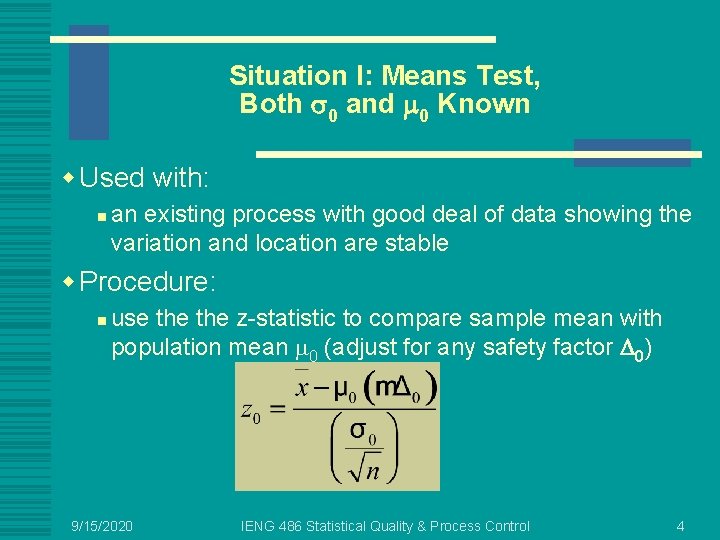 Situation I: Means Test, Both 0 and 0 Known w Used with: n an
