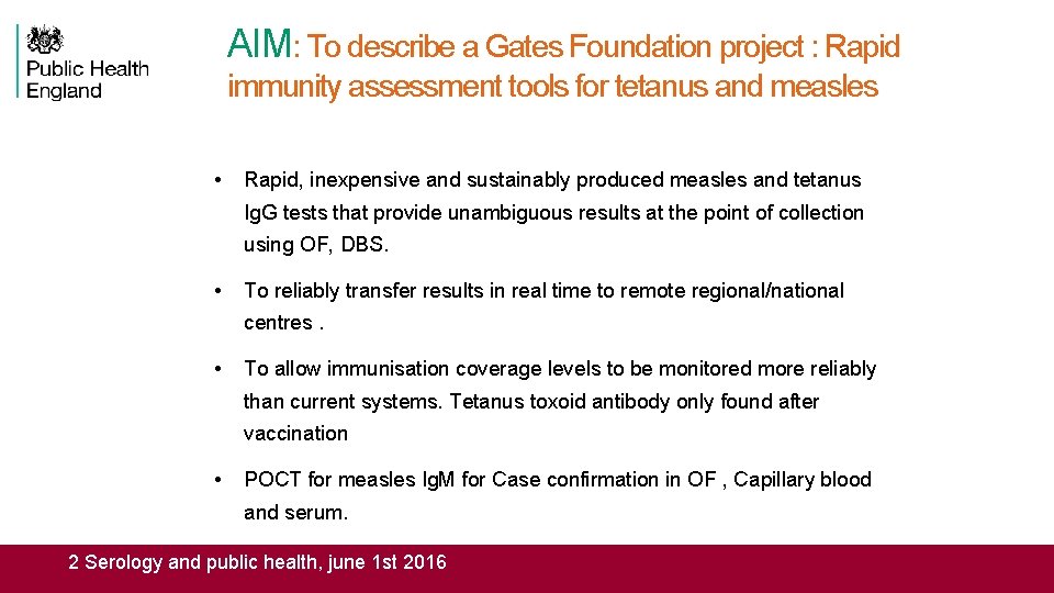 AIM: To describe a Gates Foundation project : Rapid immunity assessment tools for tetanus