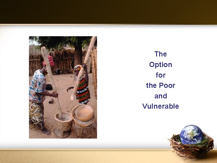 The Option for the Poor and Vulnerable 