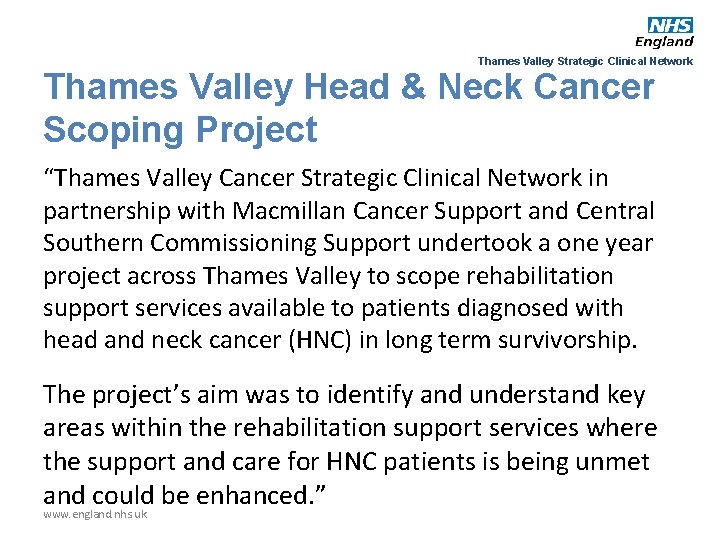Thames Valley Strategic Clinical Network Thames Valley Head & Neck Cancer Scoping Project “Thames