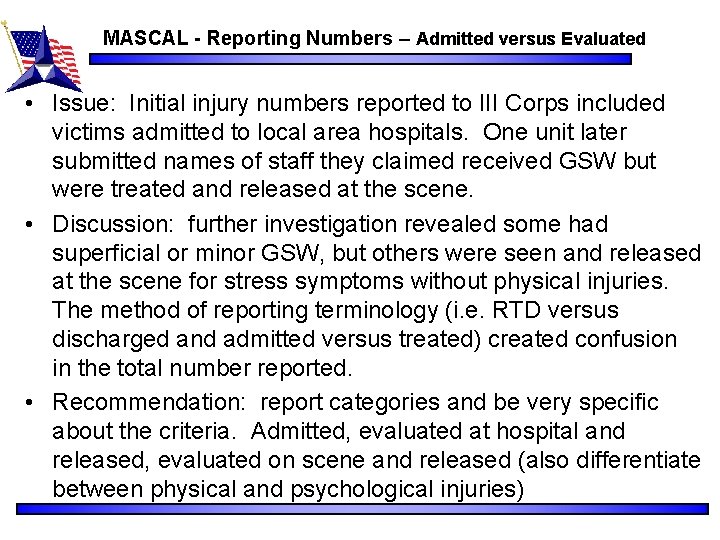 MASCAL - Reporting Numbers – Admitted versus Evaluated • Issue: Initial injury numbers reported