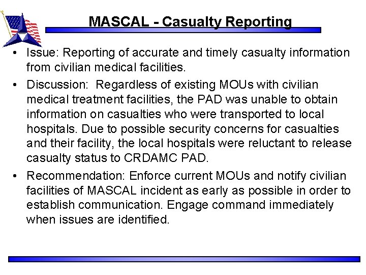 MASCAL - Casualty Reporting • Issue: Reporting of accurate and timely casualty information from