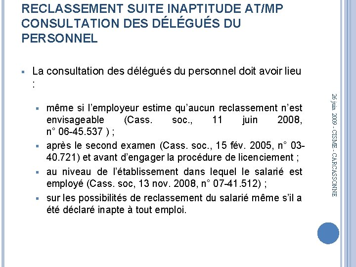 RECLASSEMENT SUITE INAPTITUDE AT/MP CONSULTATION DES DÉLÉGUÉS DU PERSONNEL § La consultation des délégués