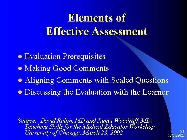 Elements of Effective Assessment Evaluation Prerequisites l Making Good Comments l Aligning Comments with