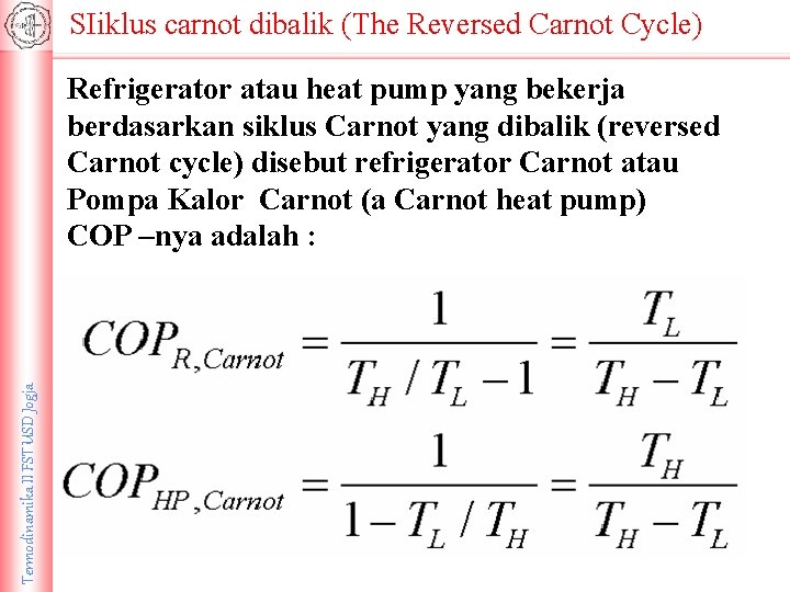 SIiklus carnot dibalik (The Reversed Carnot Cycle) Termodinamika II FST USD Jogja Refrigerator atau