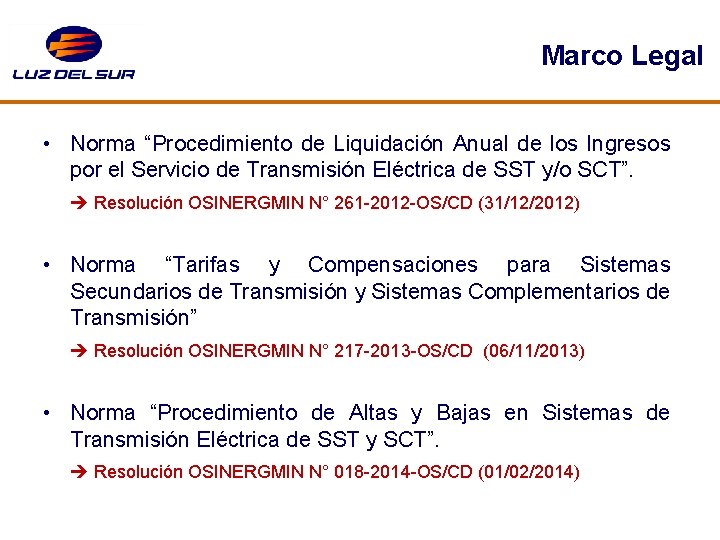 Marco Legal • Norma “Procedimiento de Liquidación Anual de los Ingresos por el Servicio