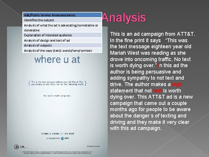 Ad Campaign Analysis Ads/Public Service Announcements Identifies the subject Analysis of what the ad