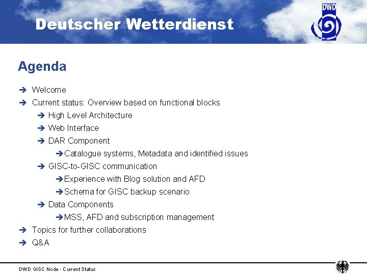 Deutscher Wetterdienst Agenda è Welcome è Current status: Overview based on functional blocks è