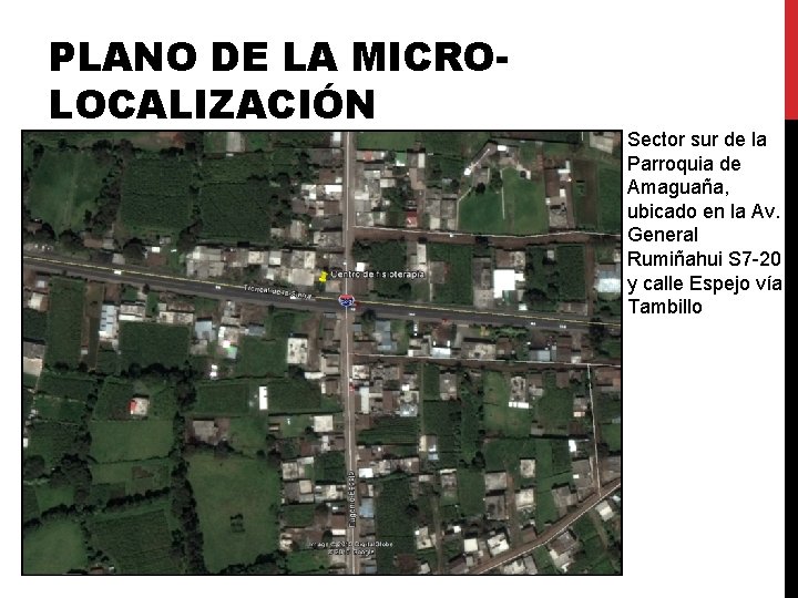 PLANO DE LA MICROLOCALIZACIÓN Sector sur de la Parroquia de Amaguaña, ubicado en la PLANO DE LA MICROLOCALIZACIÓN Sector sur de la Parroquia de Amaguaña, ubicado en la
