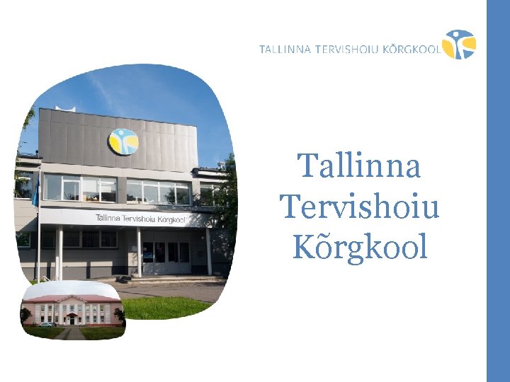 Tallinna Tervishoiu Kõrgkool 