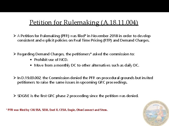 Petition for Rulemaking (A. 18. 11. 004) Ø A Petition for Rulemaking (PFR) was