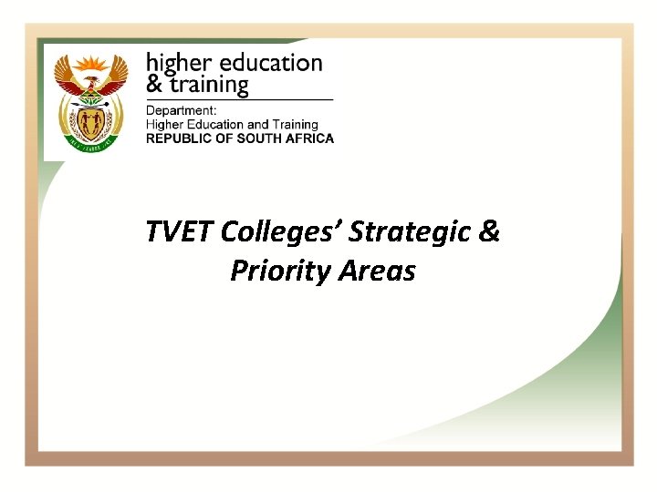 TVET Colleges’ Strategic & Priority Areas 