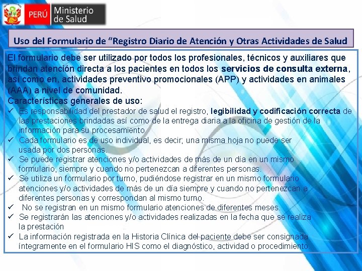 Uso del Formulario de “Registro Diario de Atención y Otras Actividades de Salud El Uso del Formulario de “Registro Diario de Atención y Otras Actividades de Salud El