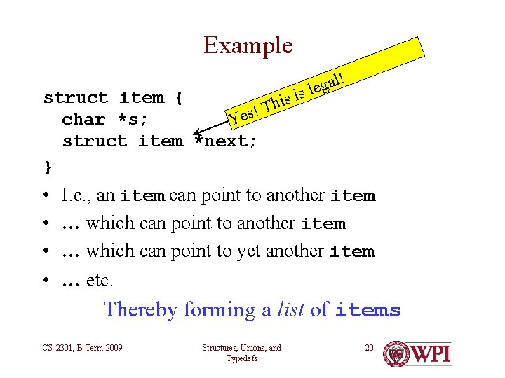 Example ! l a g s le i struct item { s i h Example ! l a g s le i struct item { s i h
