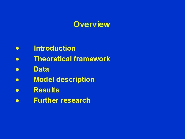 Overview · Introduction · Theoretical framework · Data · Model description · Results ·