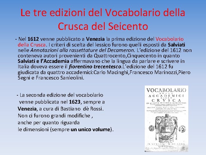 Le tre edizioni del Vocabolario della Crusca del Seicento - Nel 1612 venne pubblicato