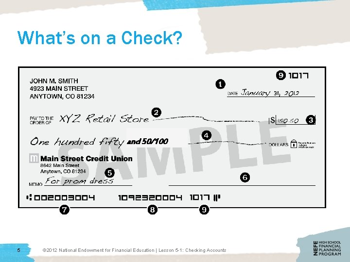What’s on a Check? and 50/100 5 © 2012 National Endowment for Financial Education