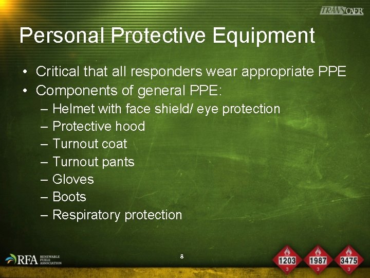 Personal Protective Equipment • Critical that all responders wear appropriate PPE • Components of