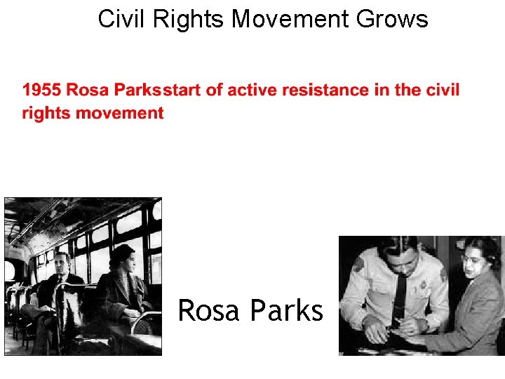 Civil Rights Movement Grows Rosa Parks 