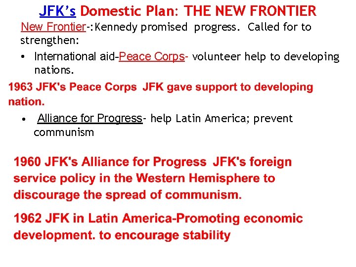 JFK’s Domestic Plan: THE NEW FRONTIER New Frontier-: Kennedy promised progress. Called for to