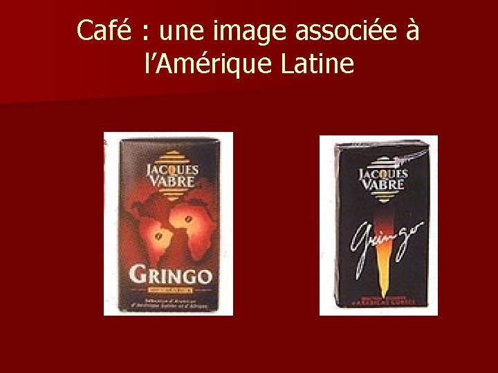Café : une image associée à l’Amérique Latine Café : une image associée à l’Amérique Latine