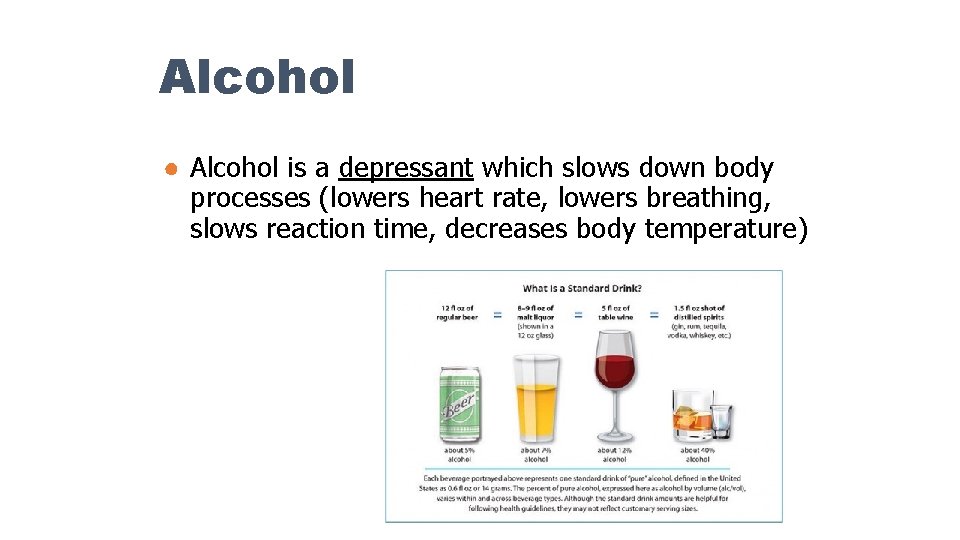 Alcohol Alcohol Is A Depressant Which Slows Down
