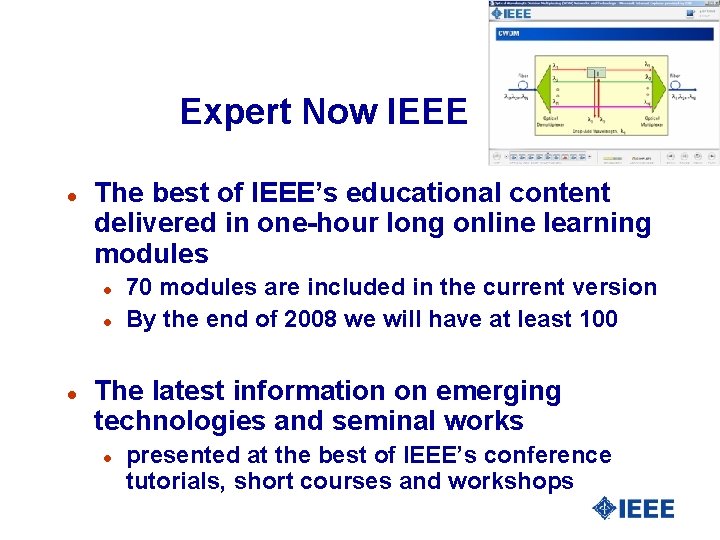 Expert Now IEEE l The best of IEEE’s educational content delivered in one-hour long