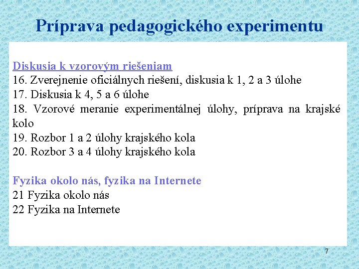 Príprava pedagogického experimentu Diskusia k vzorovým riešeniam 16. Zverejnenie oficiálnych riešení, diskusia k 1, Príprava pedagogického experimentu Diskusia k vzorovým riešeniam 16. Zverejnenie oficiálnych riešení, diskusia k 1,