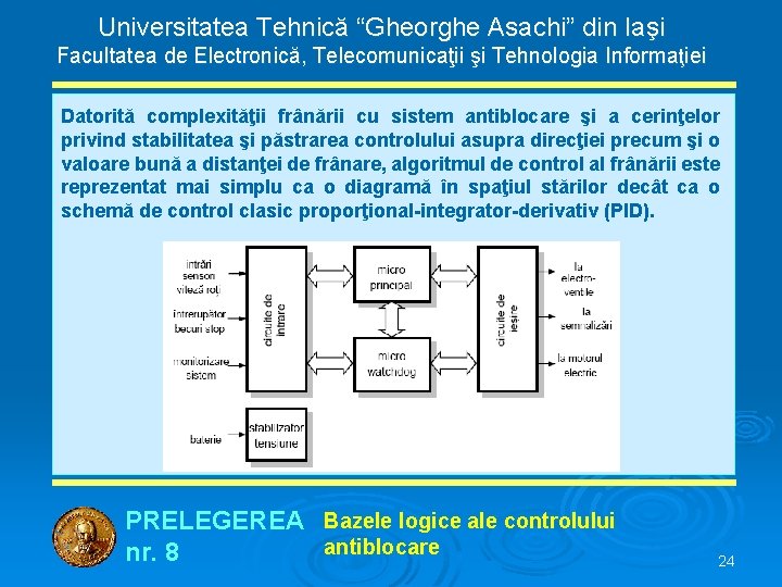 Universitatea Tehnică “Gheorghe Asachi” din Iaşi Facultatea de Electronică, Telecomunicaţii şi Tehnologia Informaţiei Datorită