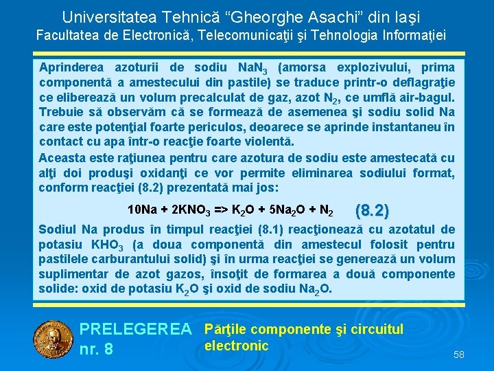 Universitatea Tehnică “Gheorghe Asachi” din Iaşi Facultatea de Electronică, Telecomunicaţii şi Tehnologia Informaţiei Aprinderea