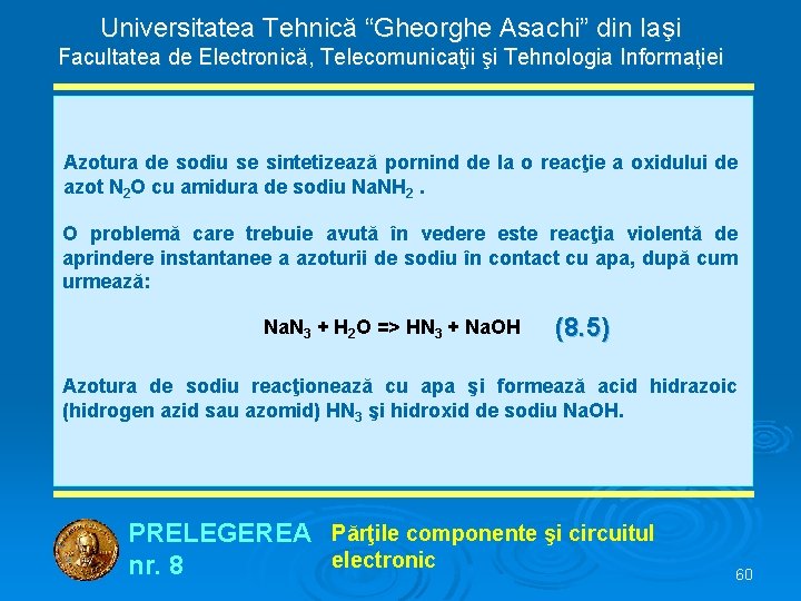 Universitatea Tehnică “Gheorghe Asachi” din Iaşi Facultatea de Electronică, Telecomunicaţii şi Tehnologia Informaţiei Azotura