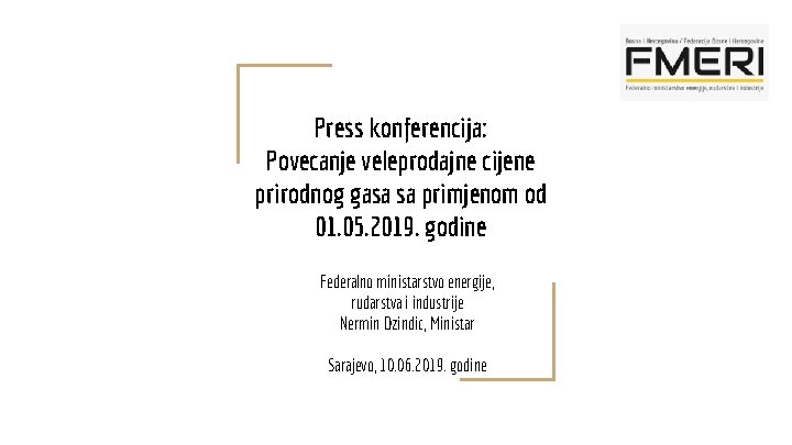 Press konferencija: Povecanje veleprodajne cijene prirodnog gasa sa primjenom od 01. 05. 2019. godine