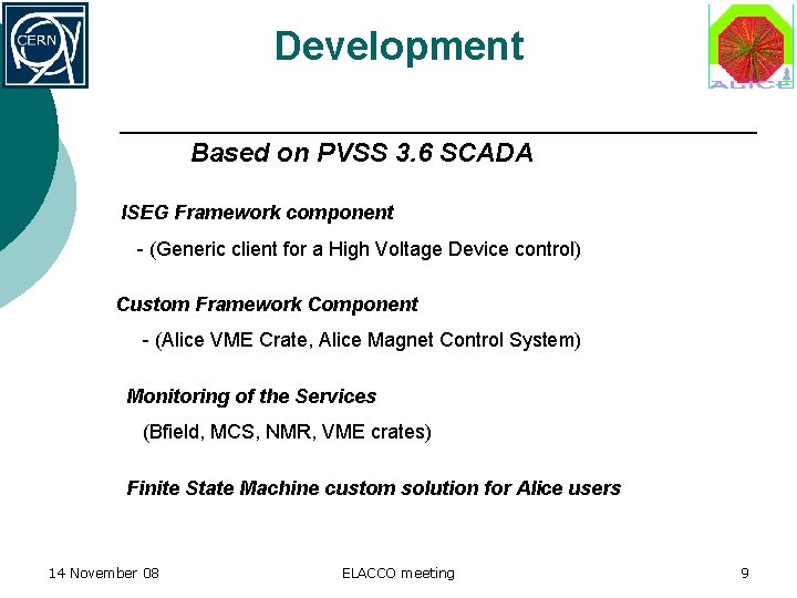 Development Based on PVSS 3. 6 SCADA ISEG Framework component - (Generic client for