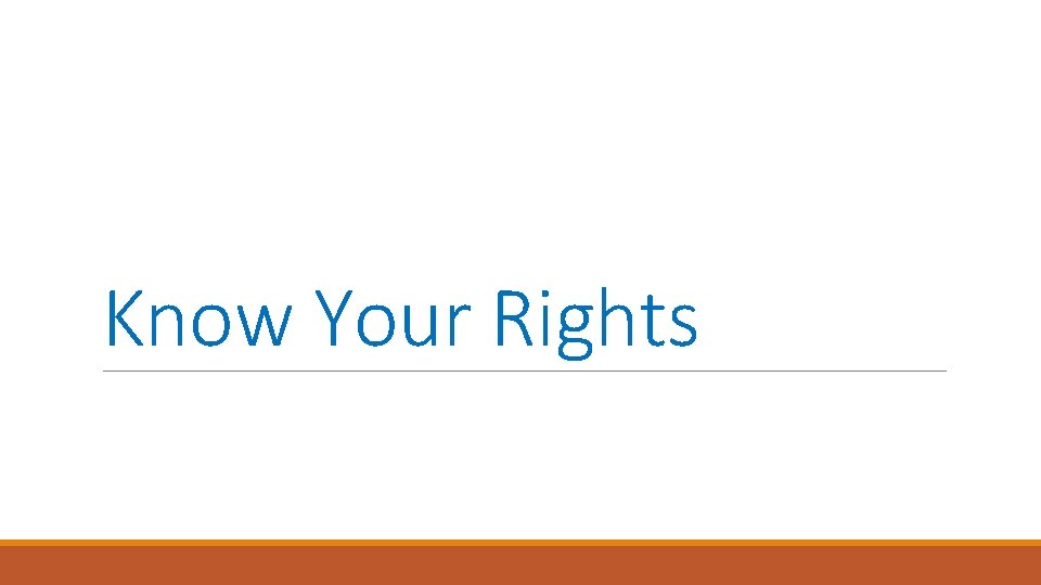 Know Your Rights 