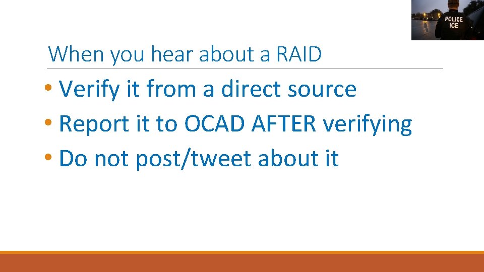When you hear about a RAID • Verify it from a direct source •