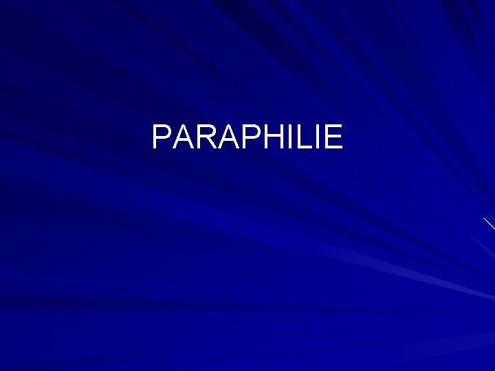 PARAPHILIE 