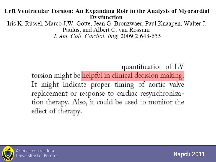 Azienda Ospedaliera Universitaria - Ferrara Napoli 2011 Trieste 2010 