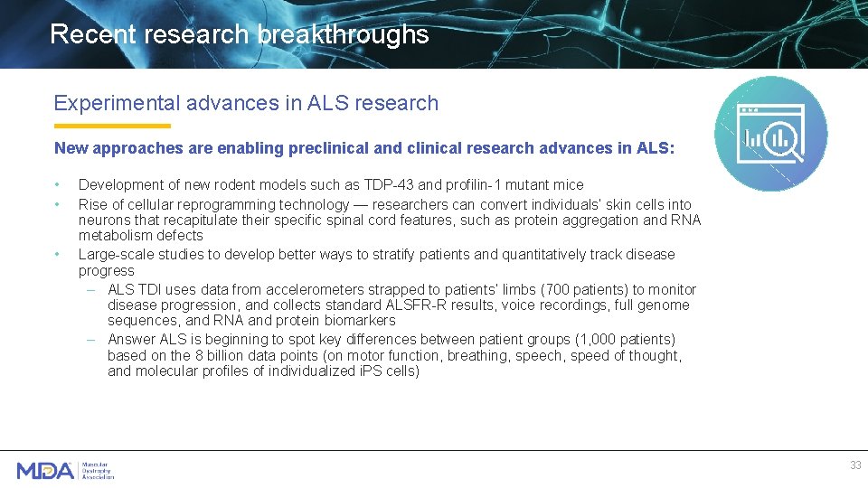 Recent research breakthroughs Experimental advances in ALS research New approaches are enabling preclinical and