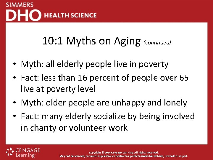 10: 1 Myths on Aging (continued) • Myth: all elderly people live in poverty