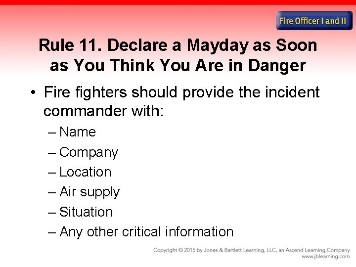 Rule 11. Declare a Mayday as Soon as You Think You Are in Danger