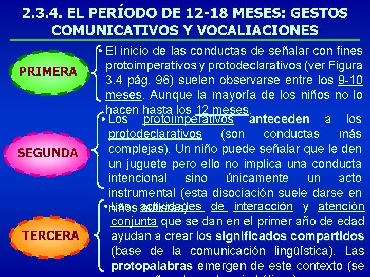 2. 3. 4. EL PERÍODO DE 12 -18 MESES: GESTOS COMUNICATIVOS Y VOCALIACIONES PRIMERA