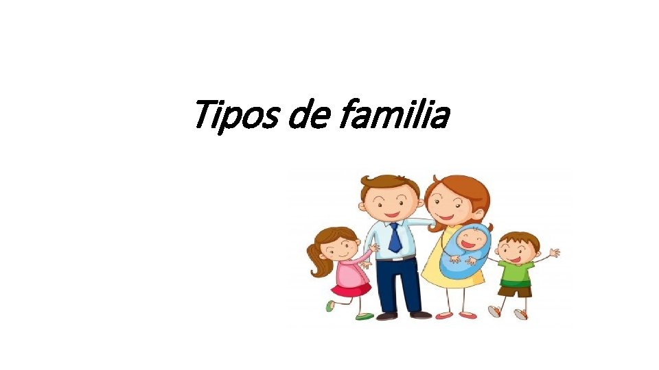 Tipos de familia 