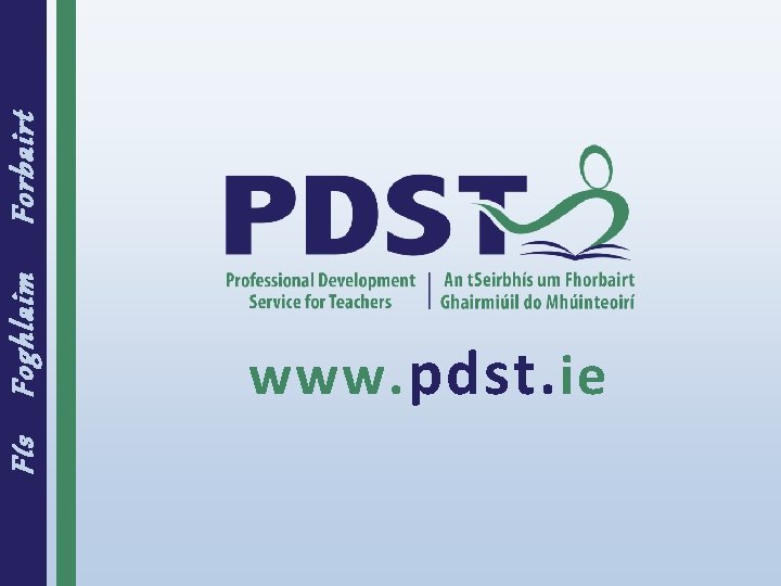 Fís Foghlaim www. pdst. ie Forbairt 